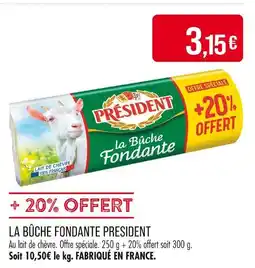 Match PRESIDENT La bûche fondante offre
