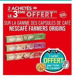 Match NESCAFÉ 2 achetés = le 3ème offert sur la gamme des capsules de café nescafé farmers origins offre