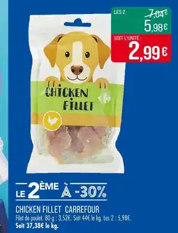 Match Carrefour Chicken Fillet offre