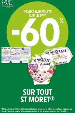 Intermarché St Môret Apéritif-60% remise immédiate sur le 2ème sur tout St Môret offre