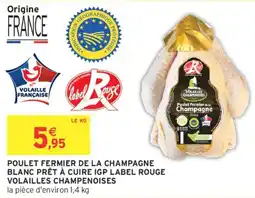 Intermarché Poulet fermier de la champagne blanc prêt à cuire igp label rouge volailles champenoises offre