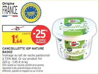 Intermarché Cancoillotte igp nature badoz offre