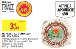 Intermarché Munster au cumin aop maison dodin offre