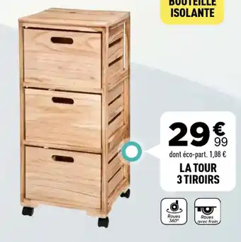 Centrakor La tour 3 tiroirs offre
