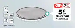 Centrakor Le plat à tarte + couvercle offre