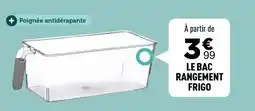 Centrakor Le bac rangement frigo offre