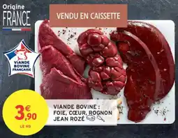 Intermarché Viande bovine foie cœur rognon jean rozé offre
