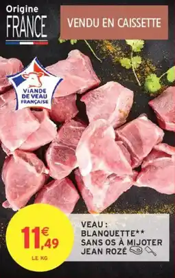 Intermarché Veau blanquette sans os à mijoter jean rozé offre