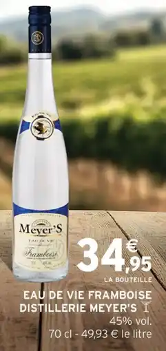 Intermarché Eau de vie framboise distillerie meyer's offre