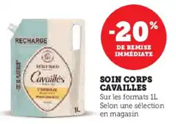 Super U Soin corps cavailles offre