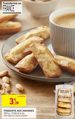 Intermarché Express Fondants aux amandes offre