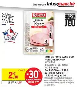 Intermarché Express Rôti de porc sans ogm monique ranou offre