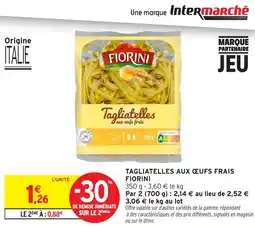Intermarché Express Tagliatelles aux œufs frais fiorini offre