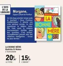 E.Leclerc Espace Culturel La bonne mère mathilda di matteo l'iconoclaste offre