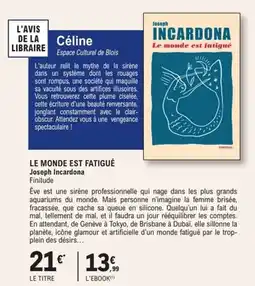E.Leclerc Espace Culturel Le monde est fatigué joseph incardona offre