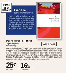E.Leclerc Espace Culturel Par où entre la lumière joyce maynard offre