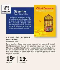 E.Leclerc Espace Culturel Ils appellent ça l'amour chloé delaume editions du seuil offre