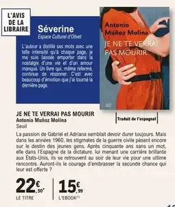 E.Leclerc Espace Culturel Je ne te verrai pas mourir antonio muñoz molina seuil offre