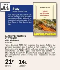 E.Leclerc Espace Culturel La forêt de flammes et d'ombres akira mizubayashi gallimard offre