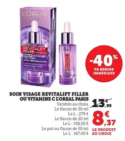 Maximarché Soin visage revitalift filler ou vitamine c l'oreal paris offre