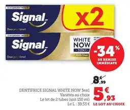 Maximarché Dentifrice signal white now offre