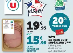 Maximarché Rôti de porc cuit supérieur u offre