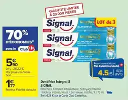 Carrefour Drive Signal - dentifrice integral 8 offre