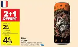 Carrefour Drive Slash - bière offre