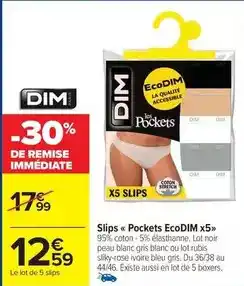 Carrefour Drive Dim - slips pockets offre