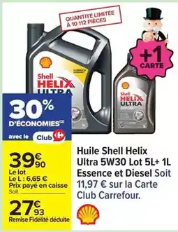 Carrefour Shell - huile helix ultra 5w30 lot 5l+ 1l essence et diesel soit offre