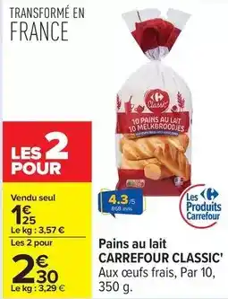 Carrefour Carrefour - pains au lait offre
