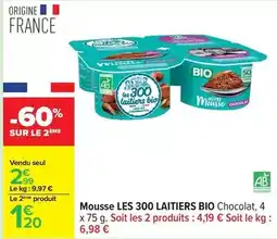 Carrefour Les 300 laitiers bio - mousse offre
