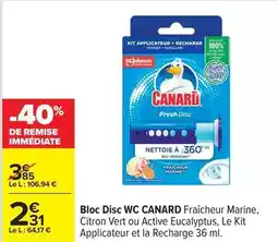 Carrefour Canard - bloc disc wc offre