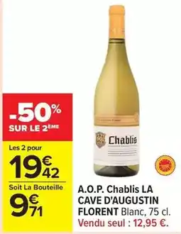 Carrefour La cave d'augustin florent - a.o.p. chablis la cave d'augustin florent offre