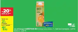 Carrefour Carrefour - jus d'orange bio orange sans pulpe offre