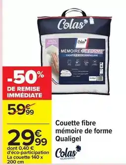 Carrefour Colas - couette fibre mémoire de forme qualige offre