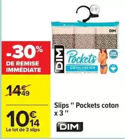 Carrefour Dim - slips pockets coton x 3 offre