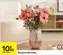 Carrefour Bouquet marimba offre
