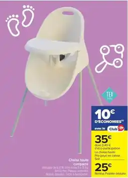 Carrefour Tex - chaise haute compacte offre