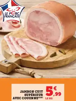 Hyper U Jambon cuit supérieur avec couen ne offre