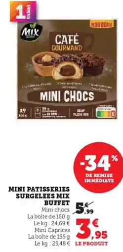 Hyper U Mini patisseries surgelees mix buffet offre