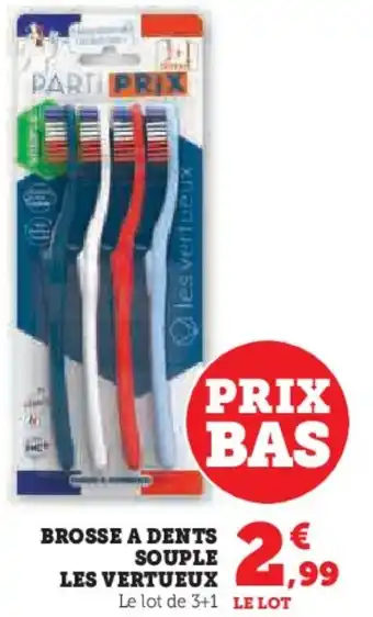 Hyper U Brosse a dents souple les vertueux offre