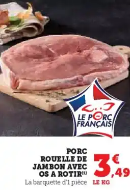 Hyper U Porc rouelle de jambon avec os a rotir offre