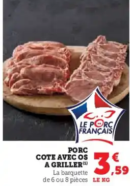 Hyper U Porc cote avec os a griller offre