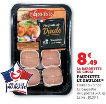 Hyper U Paupiette le gaulois offre