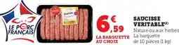 Hyper U Saucisse veritable offre