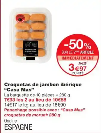 Monoprix CASA MAS Croquetas de jambon ibérique offre
