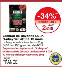 Monoprix LABEYRIE Jambon de Bayonne I.G.P offre