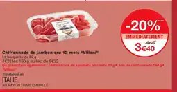 Monoprix VILLANI Chiffonnade de jambon cru 12 mois offre