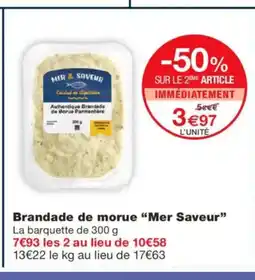 Monoprix MER SAVEUR Brandade de morue offre